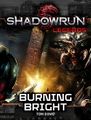 Shadowrun Legends - Burning Bright.jpg