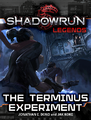 Cover The Terminus Experiment - Shadowrun Legends.png